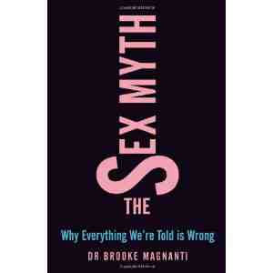 The Sex Myth Everything Wrong