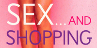Sex and Shoppping