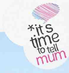 its time to tell mum logo