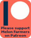 Sponsore Melon Farmers vis Patreon
